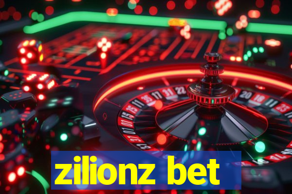 zilionz bet